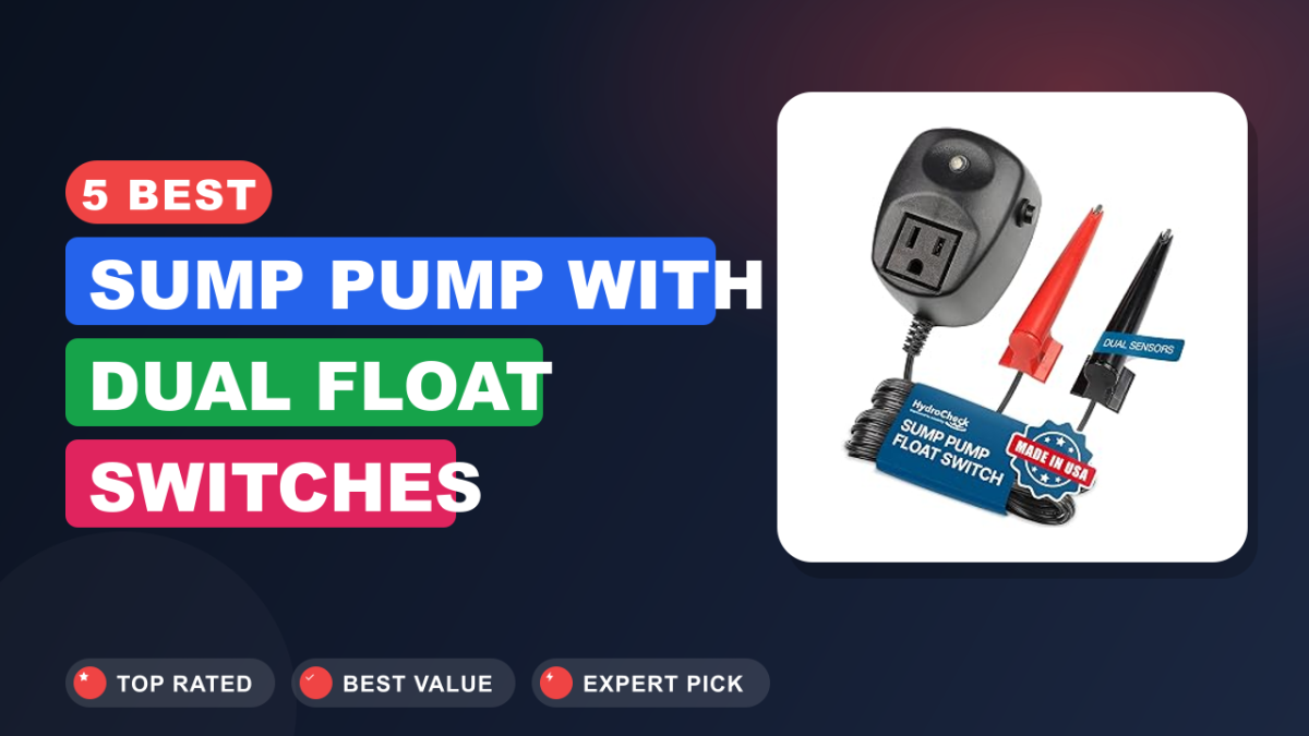 5 Best Sump Pump With Dual Float Switches